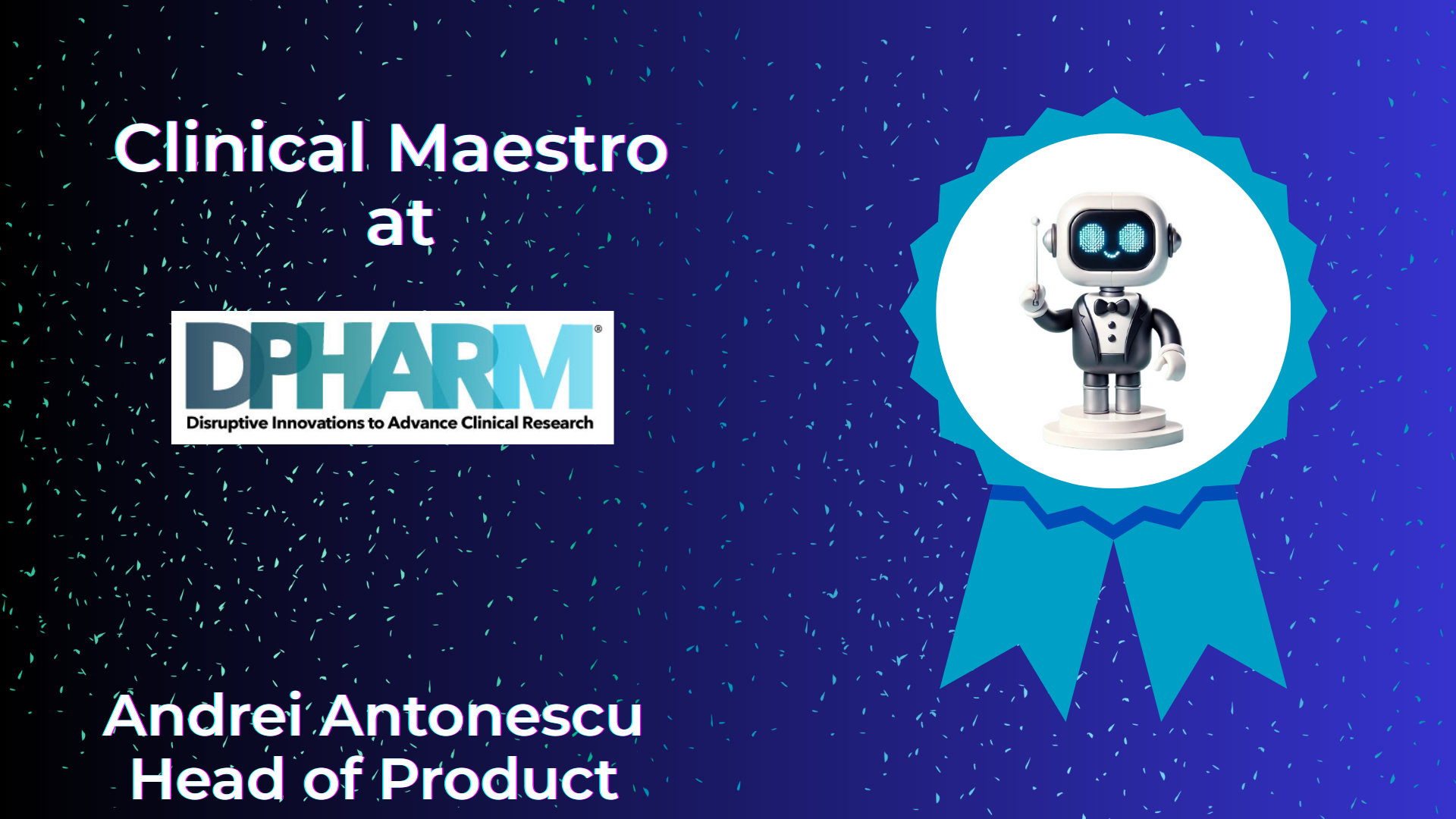 AI-Powered Innovation in Clinical Trial Outsourcing at DPHARM Idol Disrupt 2025